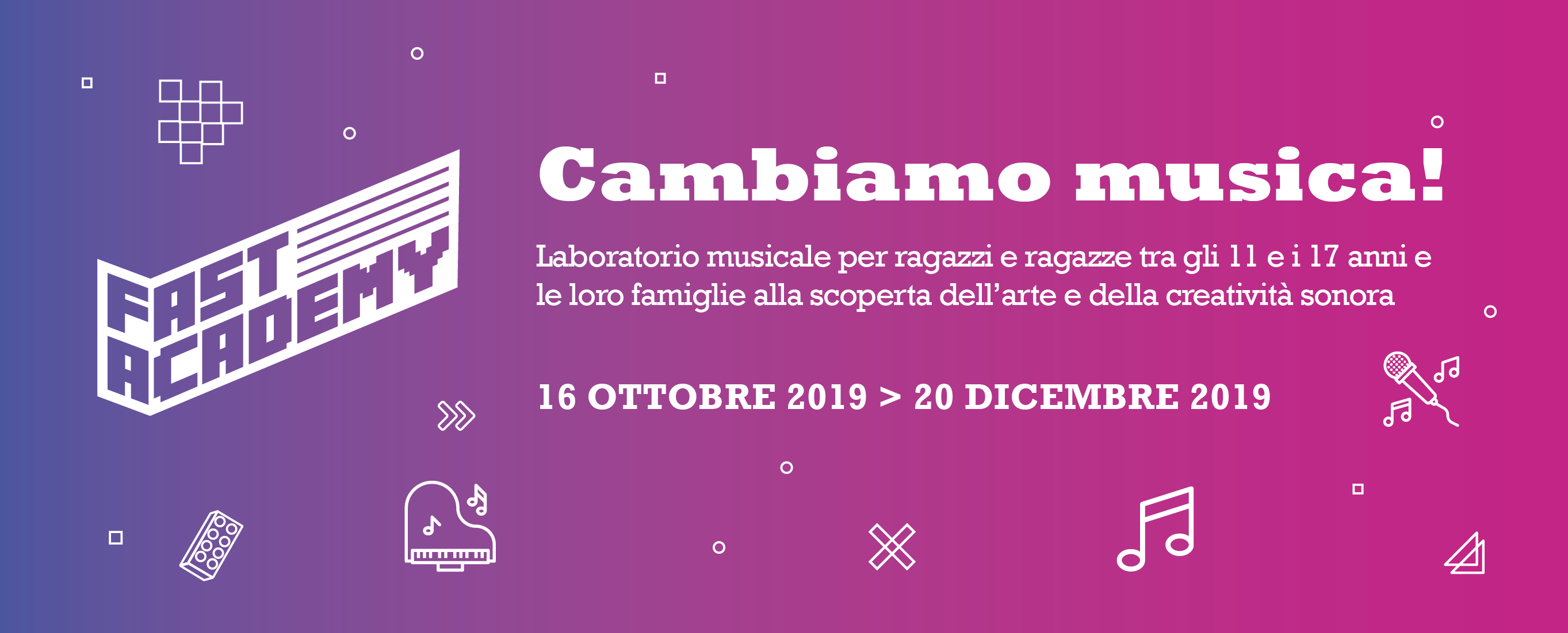 FAST Academy: Cambiamo musica!