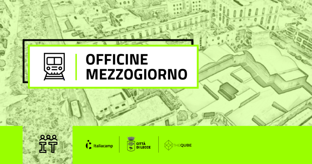 Officine Mezzogiorno luoghi di connessione Italiacamp